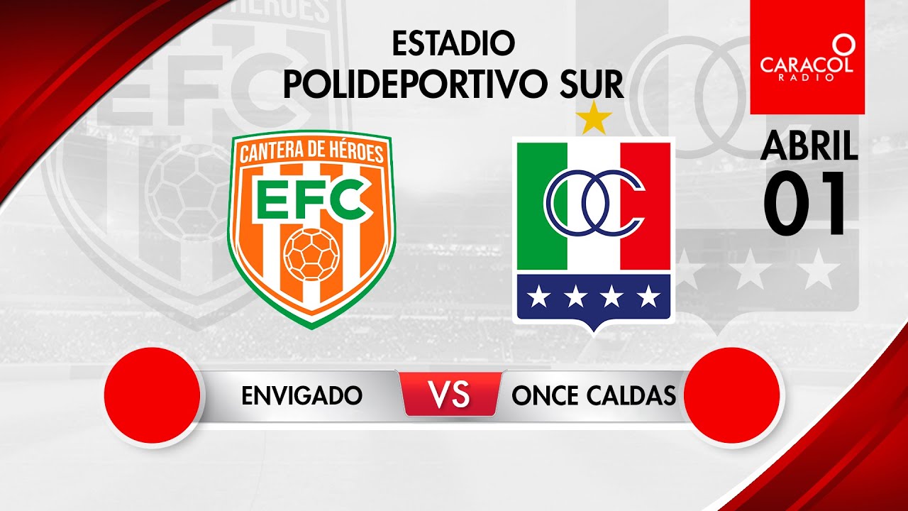EN VIVO | Envigado vs Once Caldas - Liga Colombiana por el Fenómeno del ...