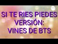 SI TE RÍES PIERDES VERSIÓN: BTS / Loca por BTS ARMY