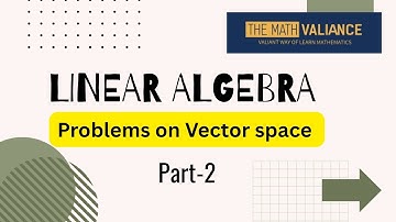 Vector Space CSIR-NET PYQ(2011-2023): part-2