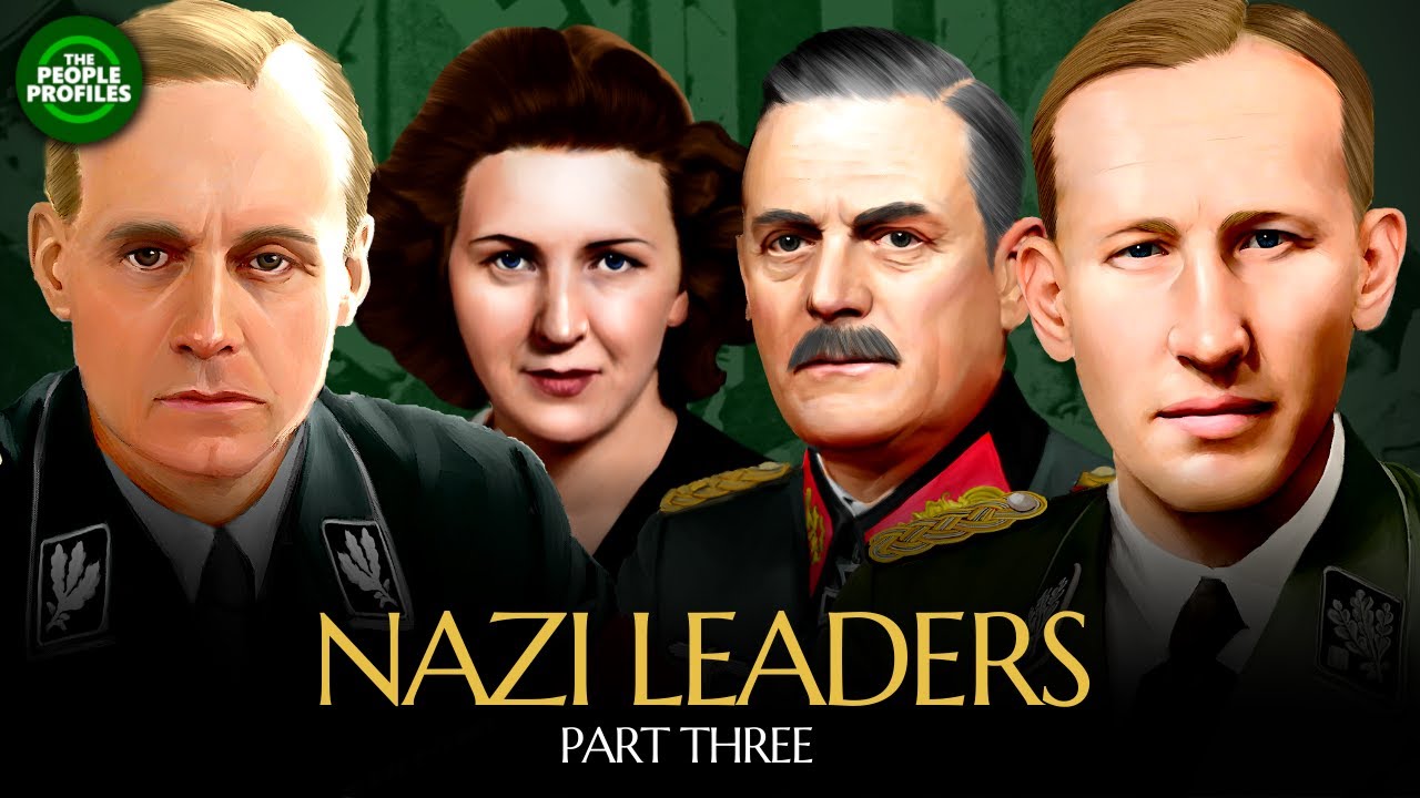 Leaders of Nazi Germany Part Three