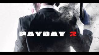 Video thumbnail of "PAYDAY 2 Unofficial Soundtrack - Police Assault 3"