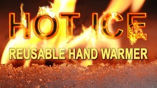 Create HOT ICE Hand Warmers! A Simple Tutorial.