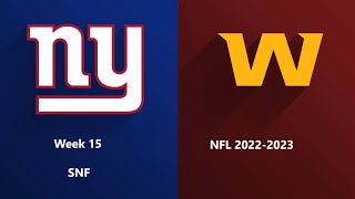 NFL 2022-2023 Season - Week 15: Giants @ Commanders (SNF)