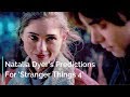 Natalia Dyer's Predictions For 'Stranger Things 4'