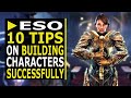 10 Tips on How to BUILD Your Characters Successfully in ESO (2021)