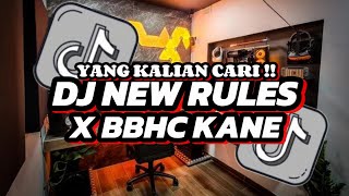 Download Lagu DJ NEW RULES X BBHC KANE SOUND FULL BASS VIRAL TIKTOK 2024 🎵 MP3 Download Lagu DJ NEW RULES X BBHC KANE SOUND FULL BASS VIRAL TIKTOK 2024 🎵 MP3