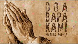 SHORT PRAYERS FOR STRENGTH 'Doa Bapa Kami Katolik'