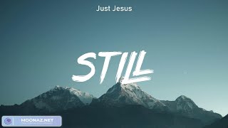 Still | Hillsong Worship | Lyric Video