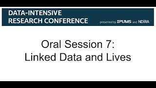 Oral Session 7: Linked Data and Lives (2026 Data-Intensive Research Conference)