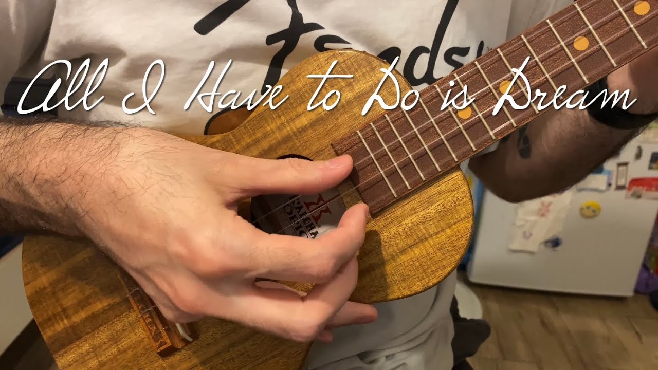 All I Have to Do is Dream — Fingerstyle Ukulele YouTube