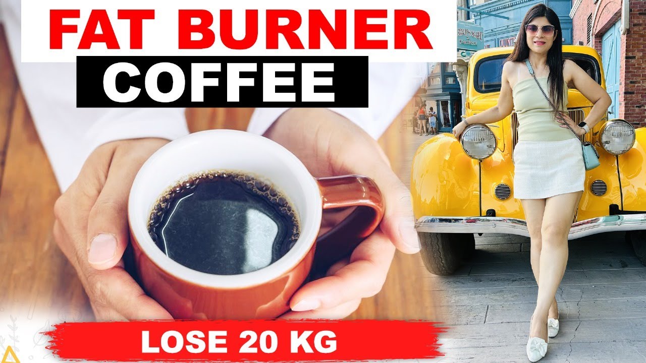 Fat Burner Coffee Coffee Recipe For weight Loss Best Fat Burner