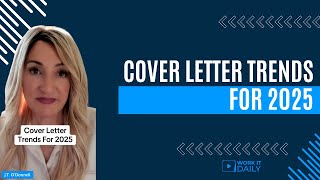 2025 COVER LETTER TRENDS