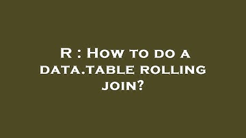 R : How to do a data.table rolling join?