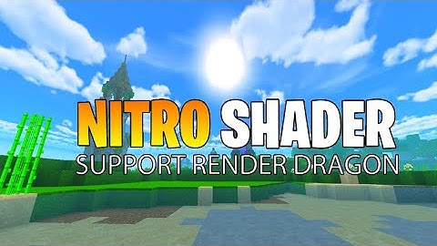 SHADER FOR MCPE 1.19 - 1.20 + || NITRO SHADER || Support Render Dragon