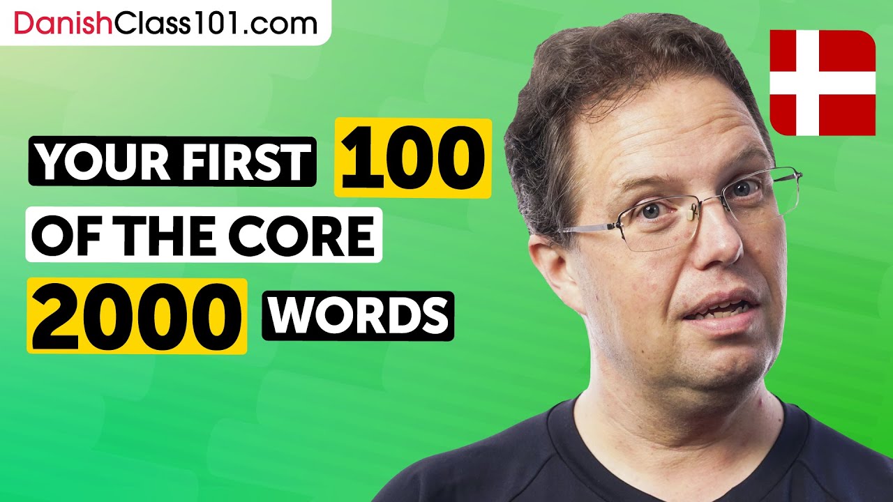 Learn 100 of the Core 2000 Danish Words You Must Know – Start Strong ...