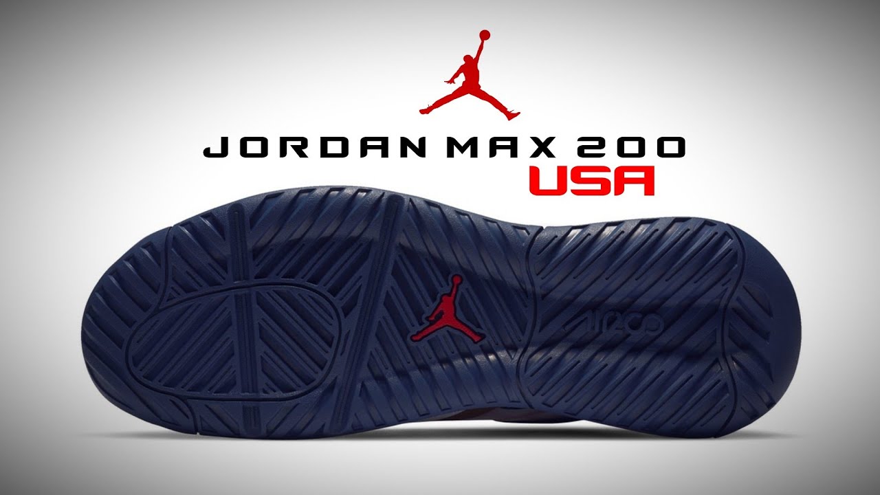JORDAN Max 200 USA 2020 DETAILED LOOK + PRICE + RELEASE DATE #jumpman -  YouTube