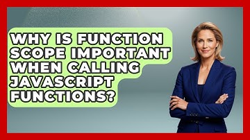 Why Is Function Scope Important When Calling JavaScript Functions? - JavaScript Toolkit