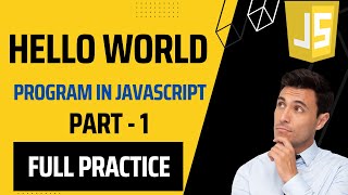 Hello World In JavaScript | Javascript Hello World Program | JavaScript For Beginners |cord club