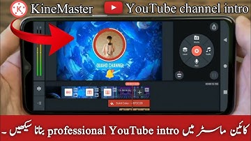 How to make intros for YouTube videos (free & easy) using KineMaster | KineMaster tutorial.