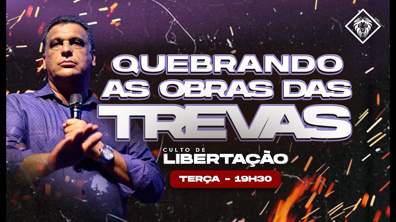 Quebrando as obras da trevas - Ap. João Iury