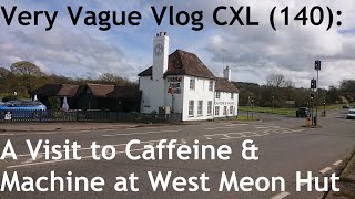 Very Vague Vlog CXL (140): A Trip to Caffeine & Machine 