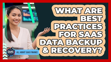 What Are Best Practices For SaaS Data Backup & Recovery?