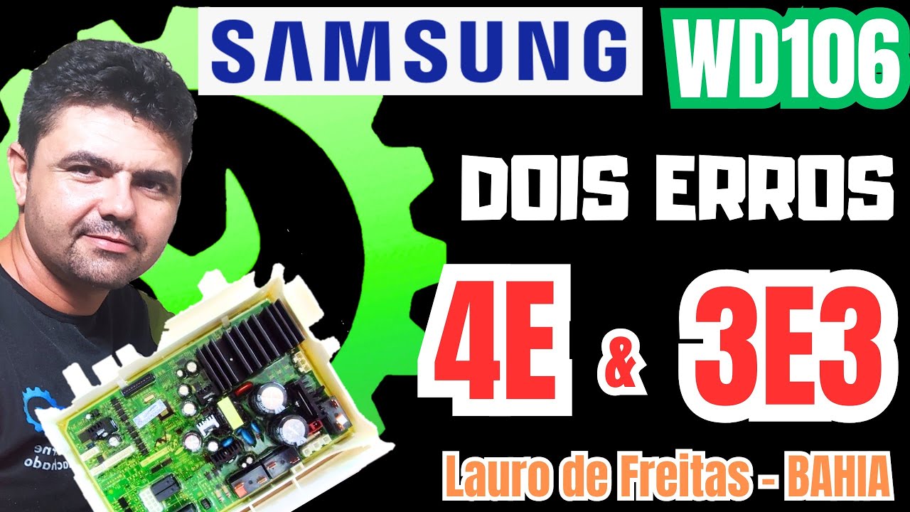 PLACA LAVA E SECA SAMSUNG COM DOIS ERROS 4E E 3E3 MANUTEN O placa-lava-e-seca-samsung-com-dois-erros-4e-e-3e3-manuten-o