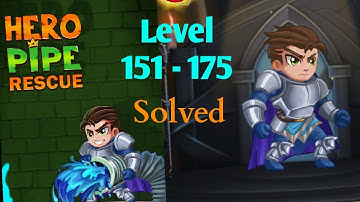 Hero Pipe Rescue: Water Puzzle | Level 151 - 175 | Walk-through | Solved