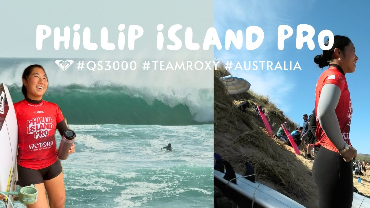 【波炸裂】🇦🇺Phillip Island Pro | Part2