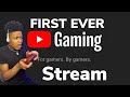 First EVER YOUTBE STREAM
