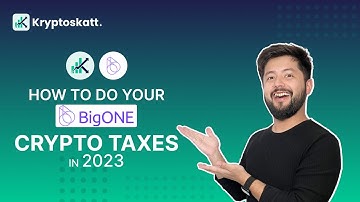 How To Do Your BigONE Crypto Taxes in 2023 Stress-free With Kryptos