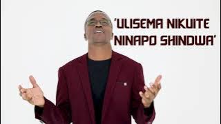 ULISEMA NIKUITE NINAPOSHINDWA ( official video) BEN MAINGI- Skiza 5320758