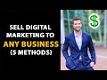 Approaching Businesses to Sell Digital Marketing | 5 Methods