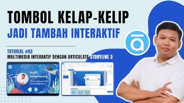 Part 03: Bikin Tombol Pintar! Trigger & State Interaktif | Tutorial Articulate Storyline 3