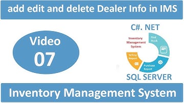 how to add edit and delete dealer information in Inventory Management System