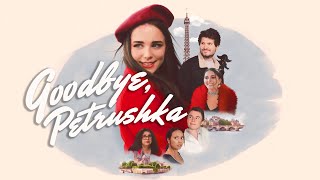 Goodbye Petrushka - Trailer