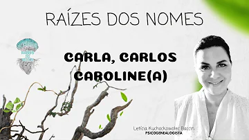 Qual é o significado do nome de Carla?