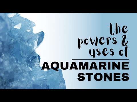 Aquamarine Stone: Spiritual Meaning, Powers And