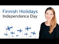 Finnish Holidays - Independence Day - itsenäisyyspäivä