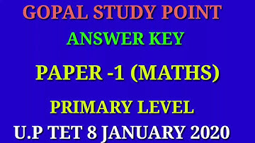 U.P TET ANSWER KEY MATHS PRIMARY LEVEL  08 JANUARY 2020