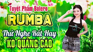 LK Nhạc Trữ Tình Bolero RUMBA 2024 - KHÔNG QUẢNG CÁO - Liên Khúc Bolero Trữ Tình Cực Hay