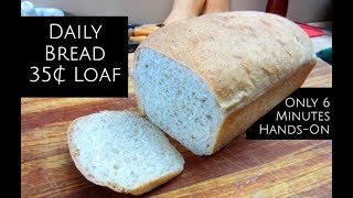 Basic Bread for 35¢ a Loaf - Six Minutes Hands On (Quick Edit) by Mr. Spork's Hands 1,100 views 6 years ago 9 minutes, 24 seconds