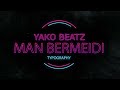Yako Beatz - Man Bermeidi (Typography)