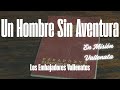 Miniature de la vidéo de la chanson Un Hombre Sin Aventura