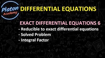 01.06 Equations Reducible to Exact Differential Equation - Example - Solved Problem