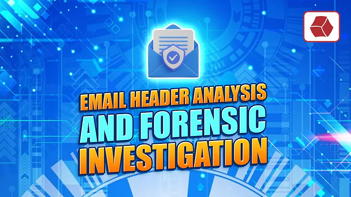 Email Header Analysis and Forensic Investigation