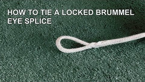 Locked Brummel Eye Splice Tutorial