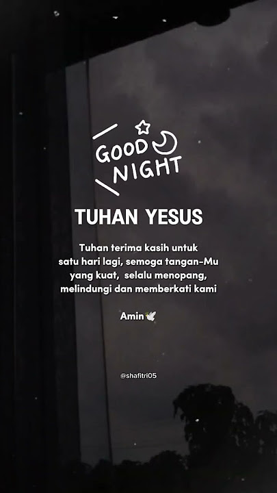 good night story wa rohani Kristen lagu rohani Kristen lagu rohani doa malam