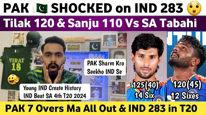 Pak Media Shocked on Ind 283 Vs SA | Tilak 120 & Sanju 100 Vs SA | Ind Vs SA 4th T20 Match 2024 |