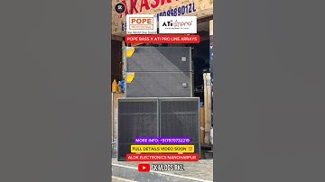 POPE XD-18B SUB🔥& ATI PRO HDL-212 || EXCLUSIVE SETUP || SK VLOGS RKL || ALOK ELECTRONICS || DJ VLOG